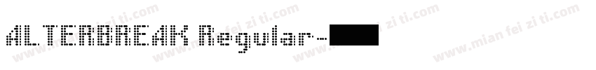 ALTERBREAK Regular字体转换